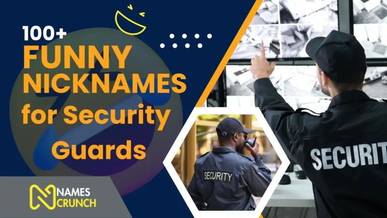 100+ Funny Nicknames for Security Guards