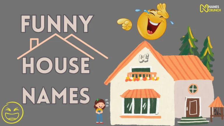 Funny House Names