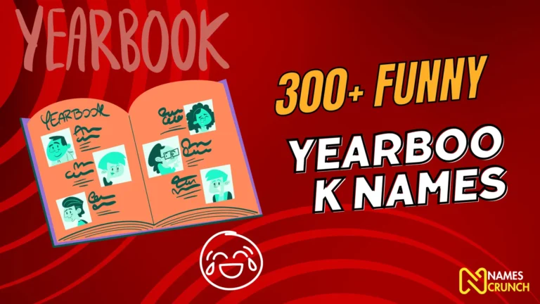 300+ Funny Yearbook Names