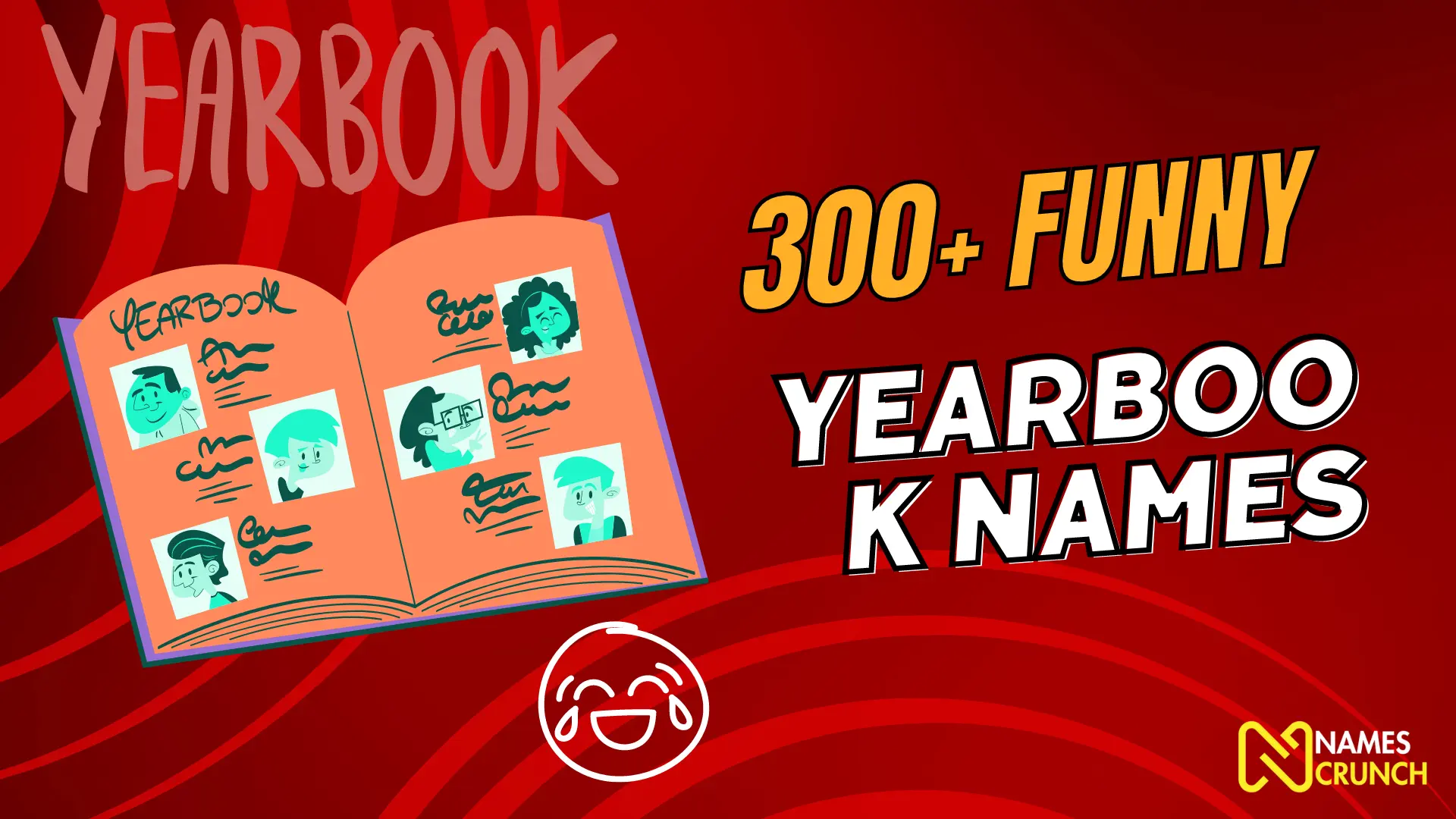 300+ Funny Yearbook Names