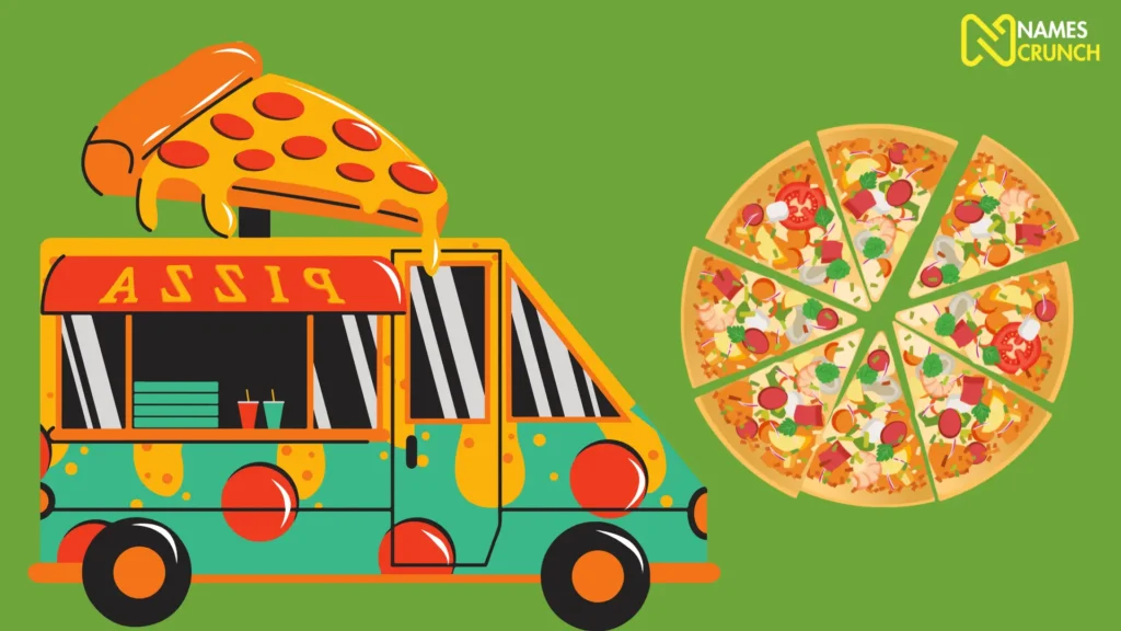Funny Pizza Food Truck Names - Names Crunch