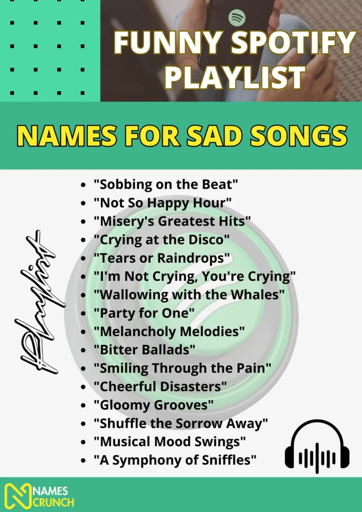 Funny Spotify Playlist Names for Sad Songs
