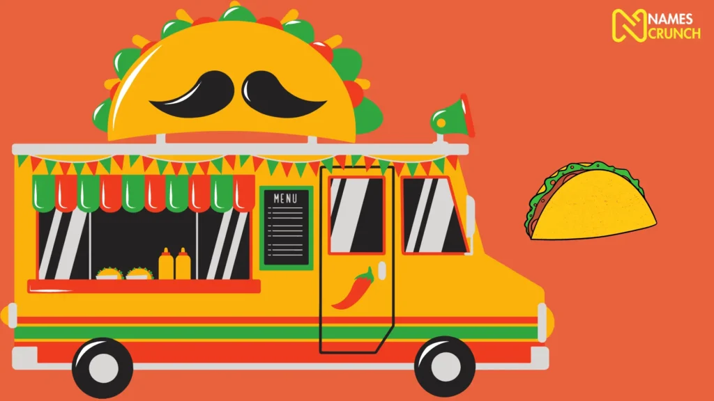Funny Taco Truck Names - Names Crunch
