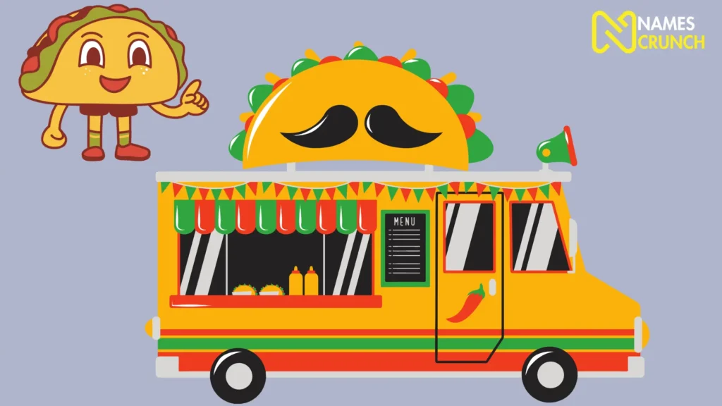 Funny Taco Truck Team Names 