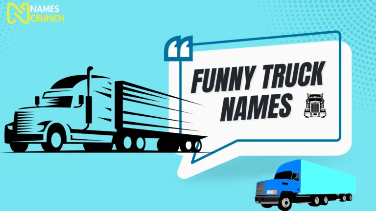 Funny Truck Names 