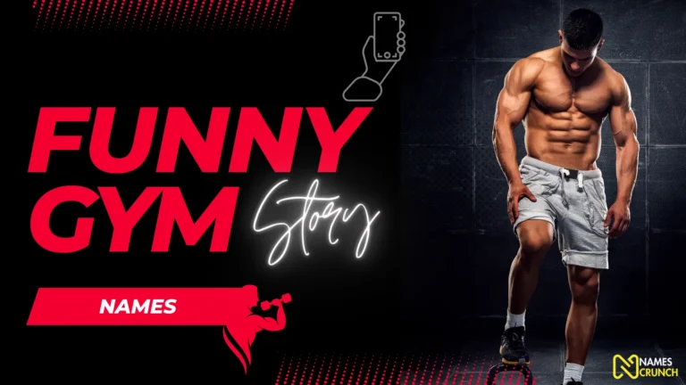 Funny Gym Story Names