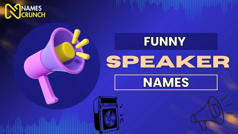 Funny Speaker Names