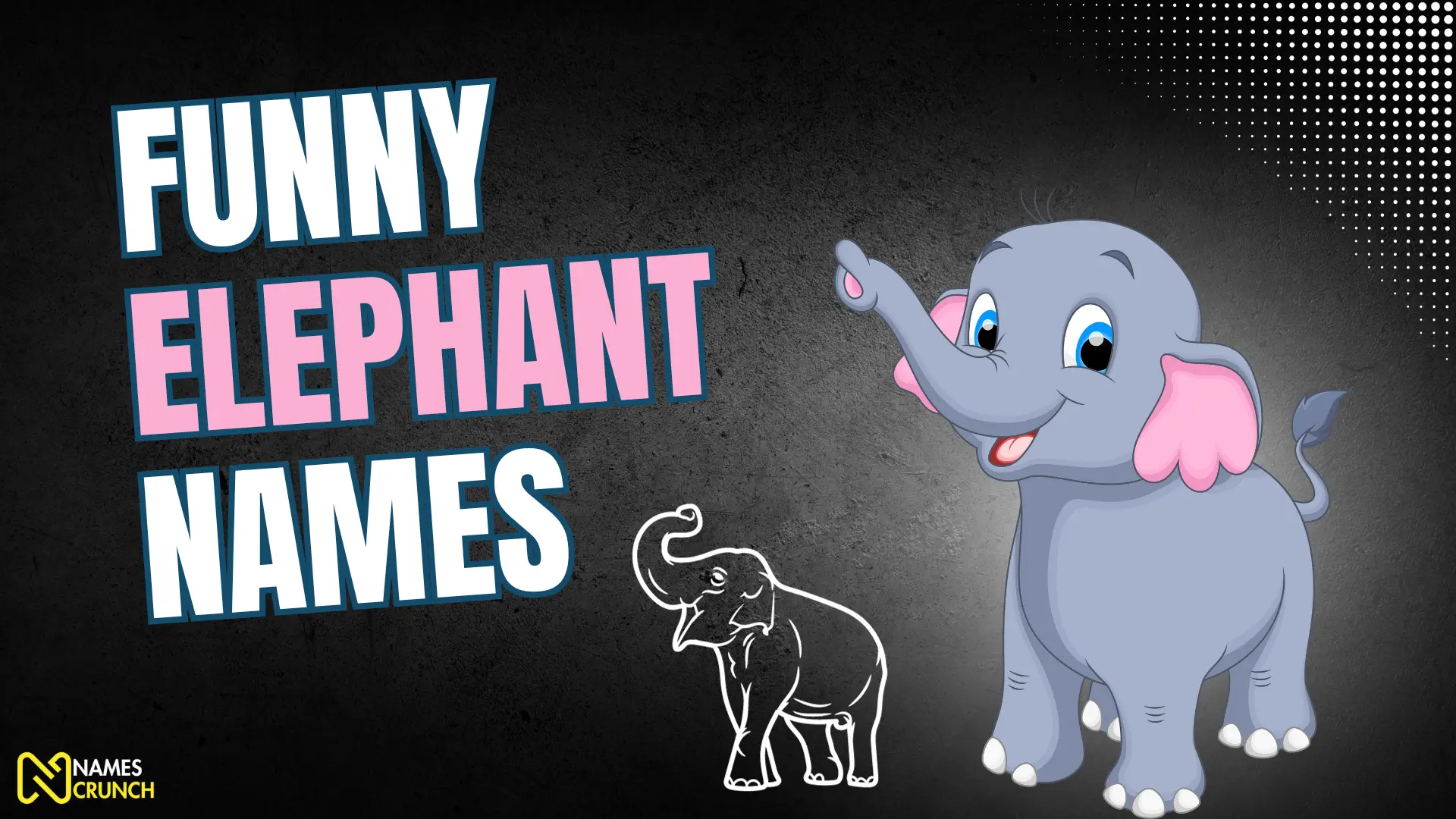 Funny Elephant Names