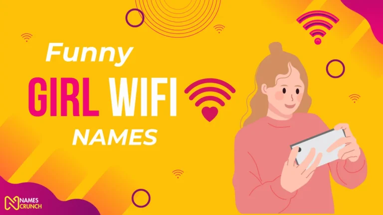 Funny Girl WiFi Names