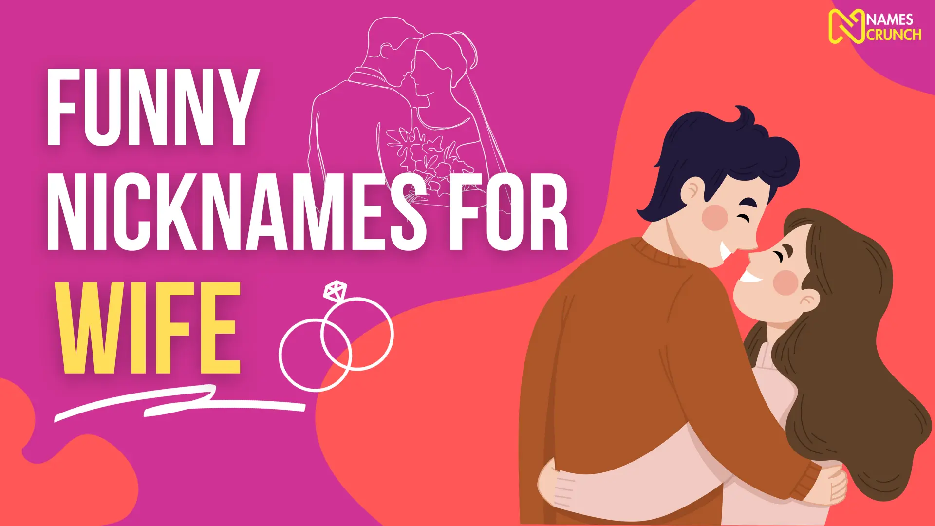 Funny Nicknames for Wife