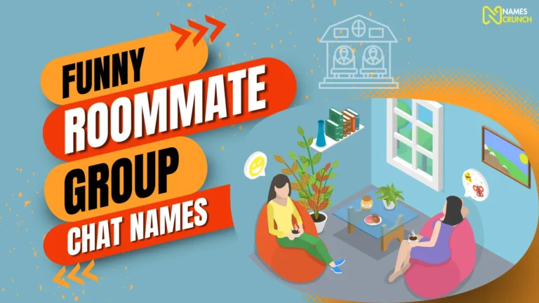 Funny Roommate Group Chat Names