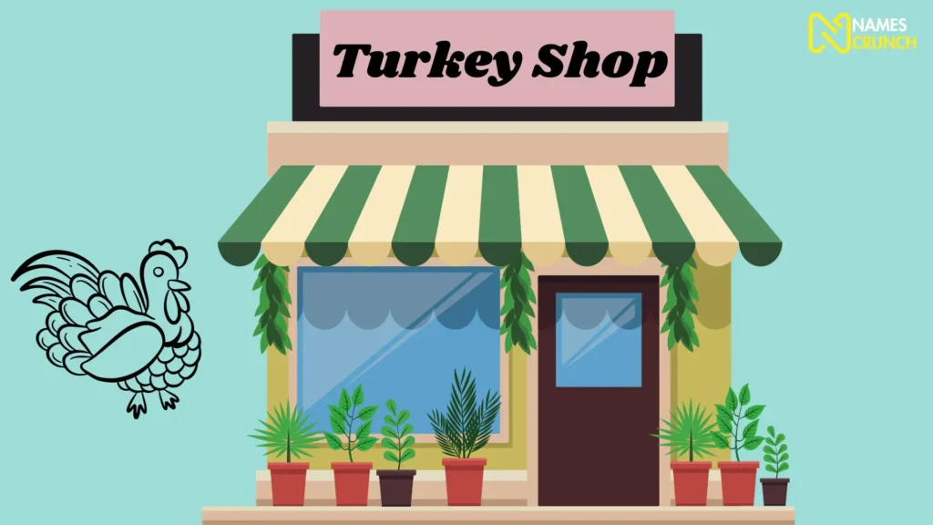 Funny Turkey Shop Names