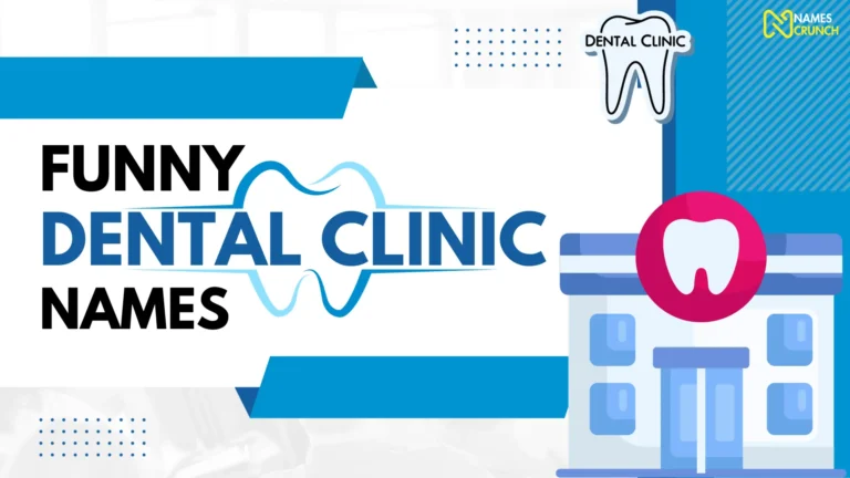 Funny Dental Clinic Names