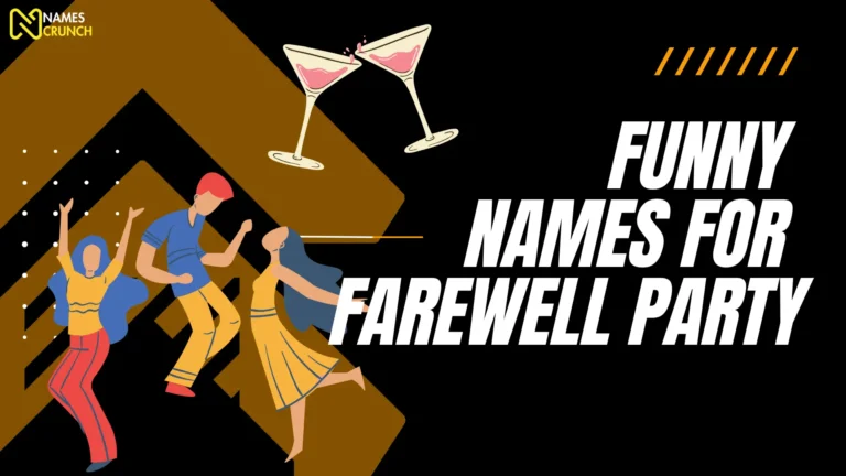 Funny Names for Farewell Party