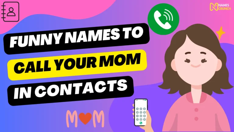 Funny Names to Call Your Mom in Contacts