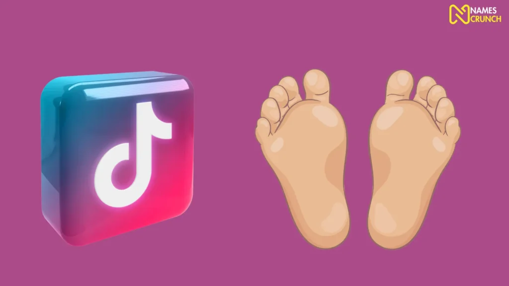 Funny Names for Feet on TikTok
