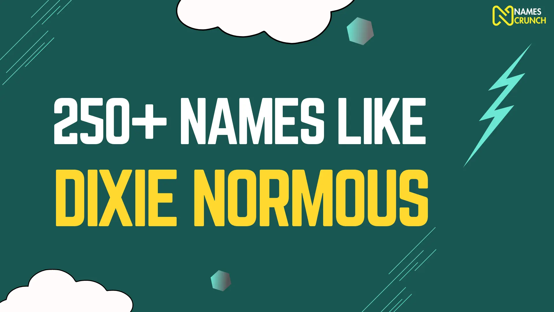 Names Like Dixie Normous