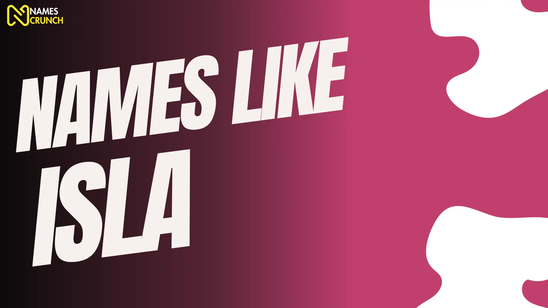 Names Like Isla