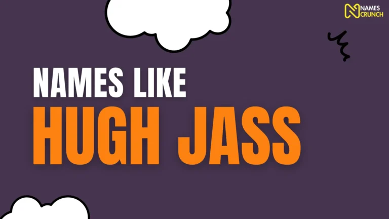 Names like Hugh Jass