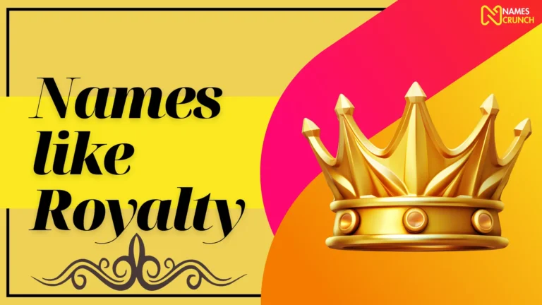 Names like Royalty