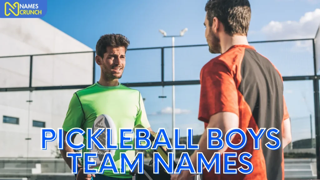 Pickleball Boys Team Names