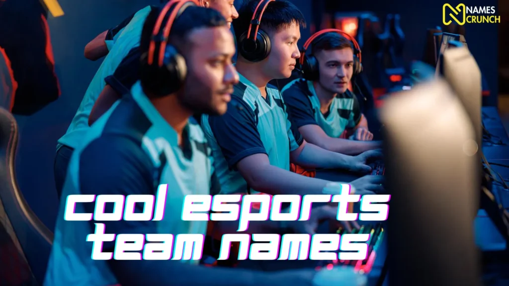 Cool Esports Team Names