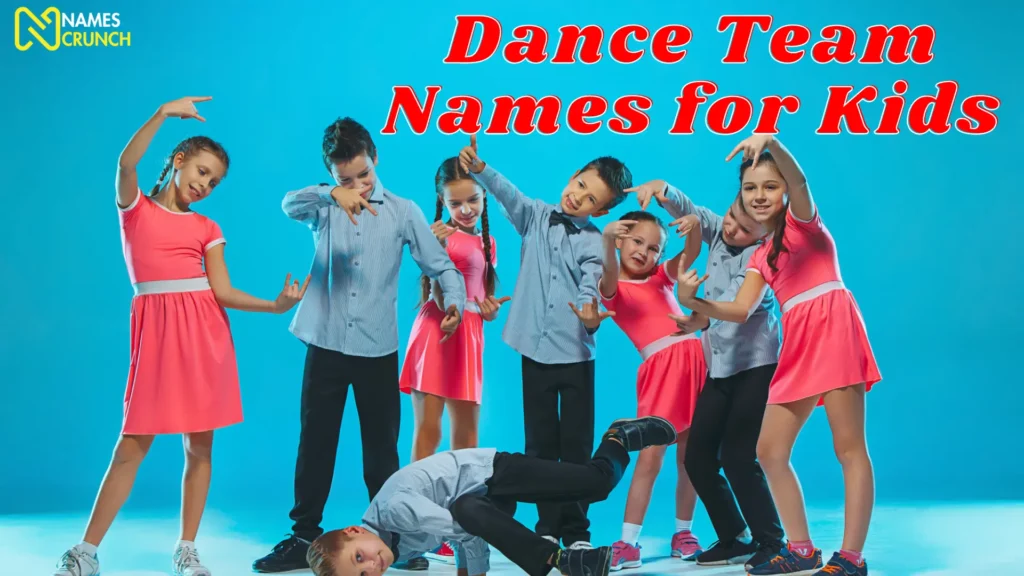 Dance Team Names for Kids