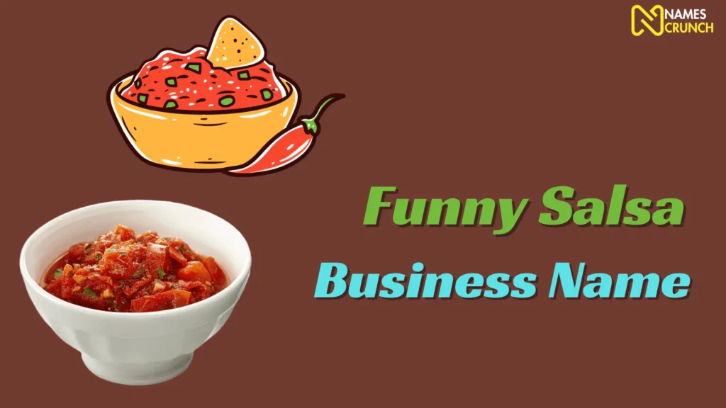 Funny Salsa Business Name