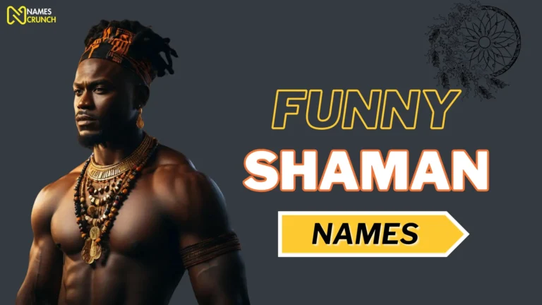Funny Shaman Names