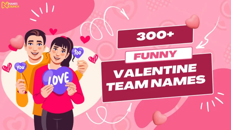 Funny Valentine Team Names