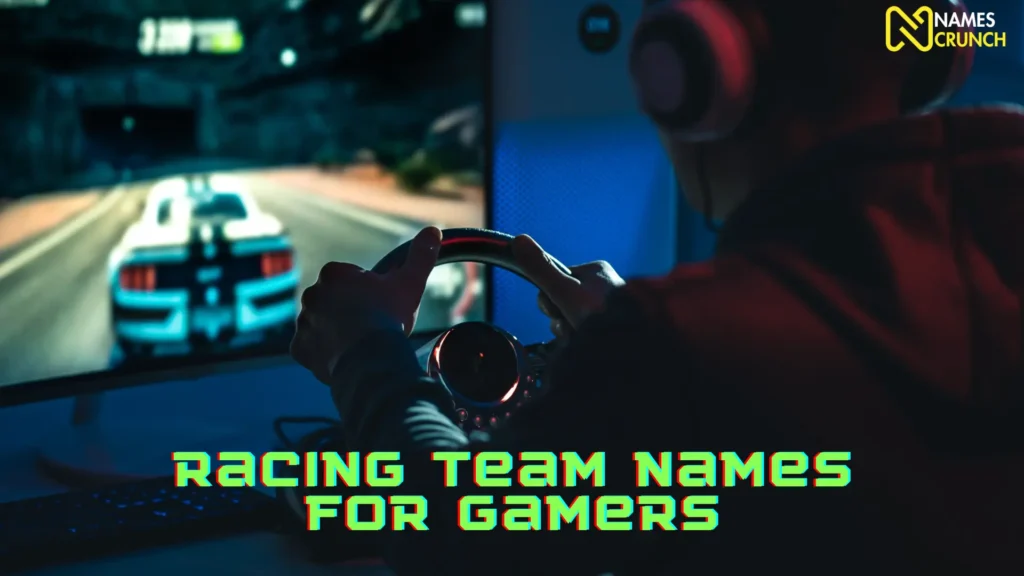 Racing Team Names For Gamers