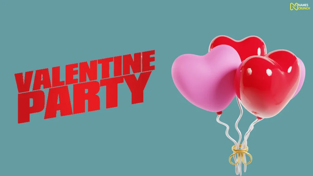 Unique Funny Valentine Party Names