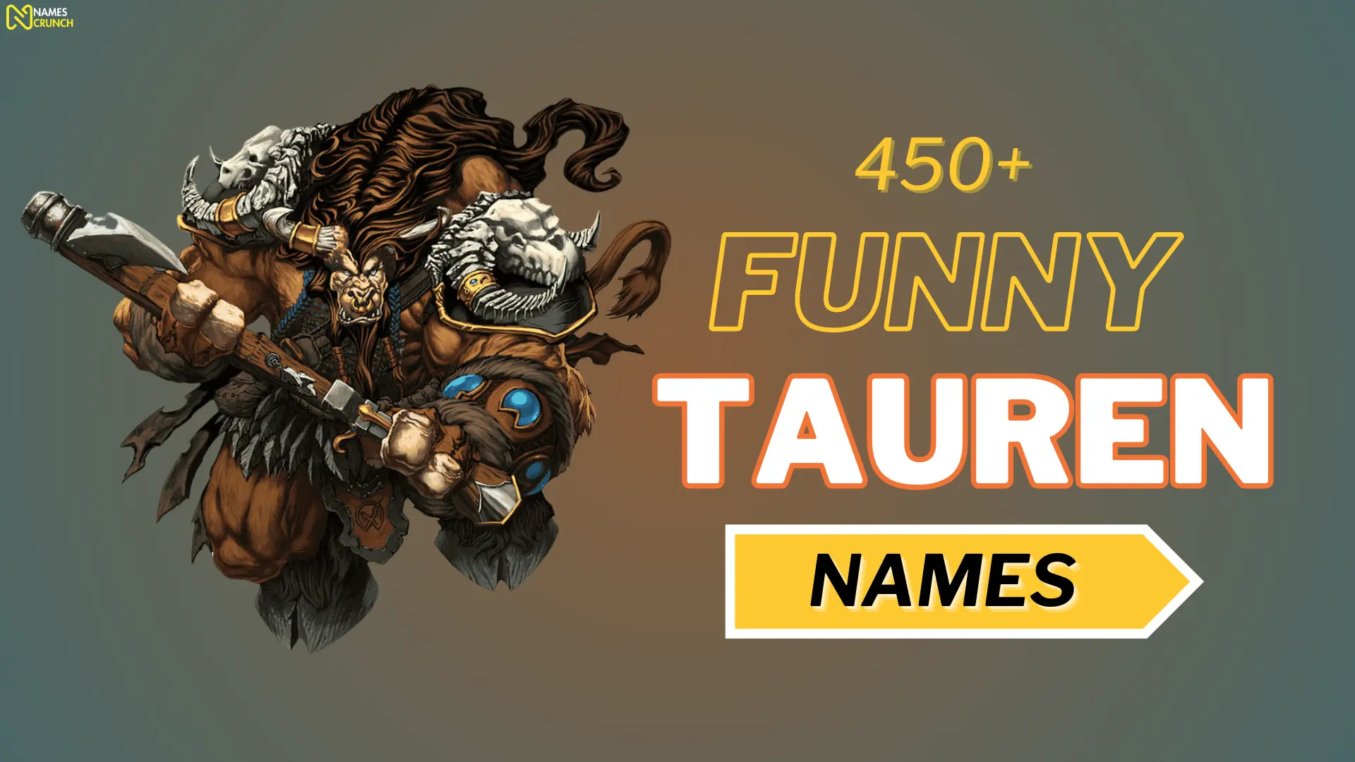 Funny Tauren Names
