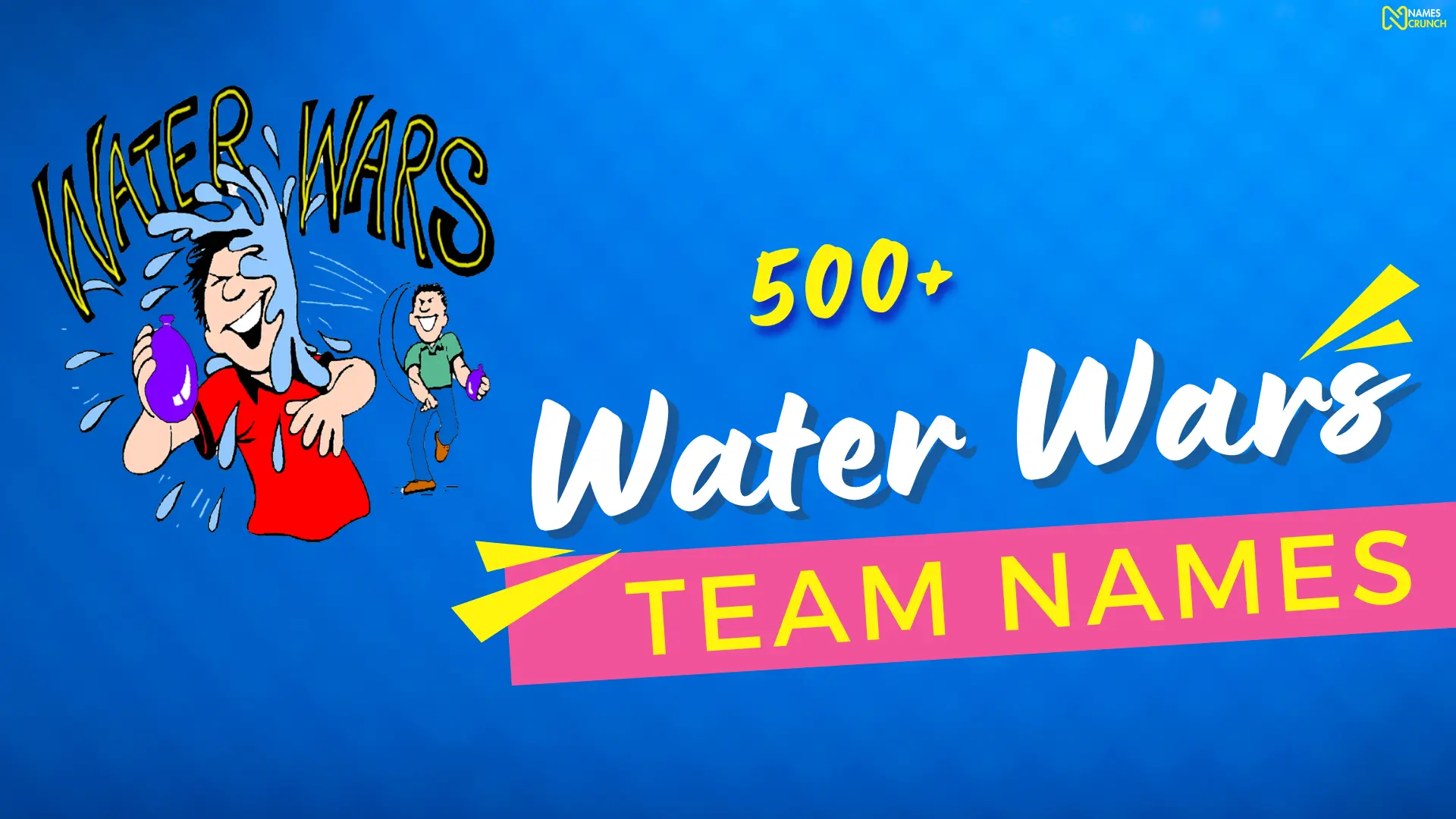 Water Wars Team Names