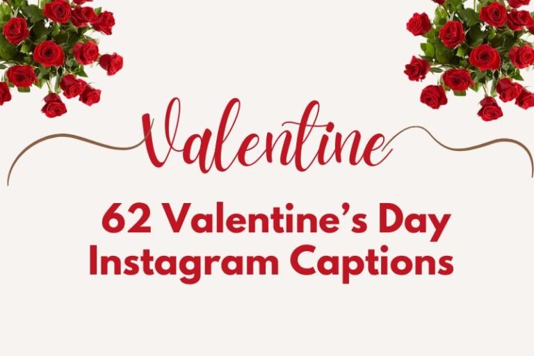 Valentine’s Day Instagram Captions